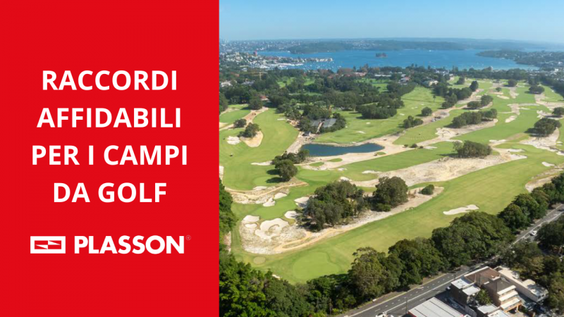 Raccordi PLASSON: connessioni affidabili per i campi da golf